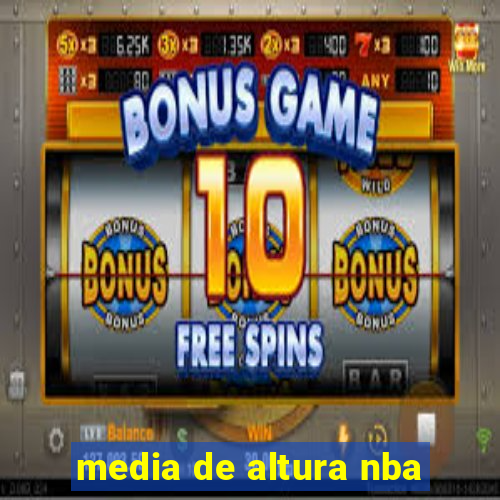 media de altura nba